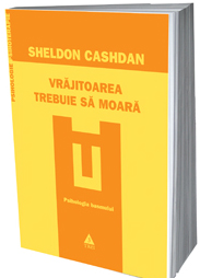 Vrajitoarea trebuie sa moara, Sheldon Cashdan, Editura Trei