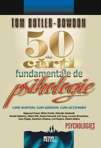 50 de carti fundamentale de psihologie 3 50 de carti fundamentale de psihologie, Tom Butler-Bowdon, Editura Meteor Press