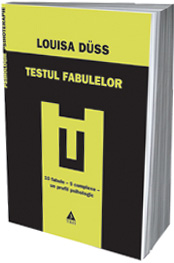 Testul fabulelor, Louisa D¼ss, Editura Trei, psiholog, psihanalist, psihologia afectelor, copii