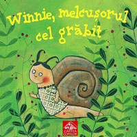 Winnie, melcusorul cel grabit 3 Winnie, melcusorul cel grabit, Annetta Herzog, Edutura Cartea Copiilor