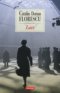 Zaira, Catalin Dorian Florescu, Rditura Polirom