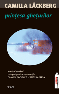 Printesa gheturilor - Fragment din carte 3 Printesa gheturilor, Camilla L¤ckberg, Editura Trei