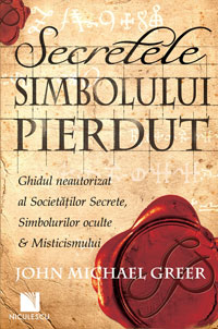 Secretele simbolului pierdut, John Michael Greer, Editura Niculescu