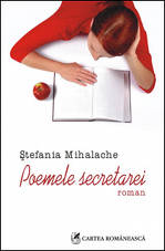 Psihologia corporatista versus anima 4 Stefania Mihalache, Poemele secretarei, Editura Cartea Romaneasca