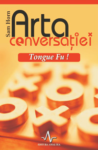 Arta conversatiei, Tongue Fu 3 Arta conversatiei, Tongue Fu, Sam Horn