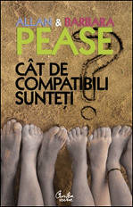 Despre convietuirea cu ceilalti si cu tine insuti, la pret redus 3 Cat de compatibili sunteti? Manualul relatiilor, Allan Pease, Barbara Pease, Editura Curtea Veche