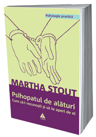 Psihopatul de alaturi, Martha Stout, Editura Trei