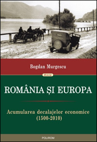 Intilniri culturale cu reputatul istoric Bogdan Murgescu 3 Romania si Europa, Bogdan Murgescu, Editura Polirom