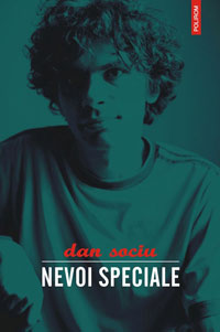 Nevoi speciale 3 Nevoi speciale, Dan Sociu, Editura Polirom