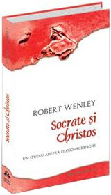 Socrate si Christos, R. Wenley, Editura Herald