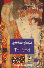 Trei femei, Stelian Turlea, Editura Cartea Romaneasca