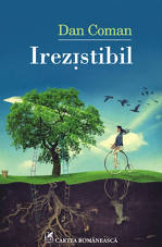 Irezistibil - Fragment 4 Irezistibil, Dan Coman, Editura Cartea Romaneasca