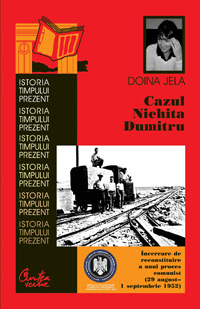 ”Cazul Nichita Dumitru” - lectura publica 4 Cazul Nichita Dumitru, Doina Jela, Editura Curtea Veche