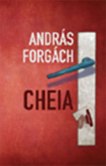 Noutati editoriale la Curtea Veche Publishing 6 Cheia, Andr¡s Forg¡ch, Editura Curtea Veche