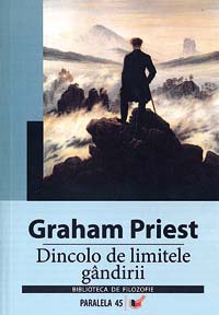 Dincolo de limitele gandirii 1 Dincolo de limitele gandirii, Graham Priest, Paralela 45