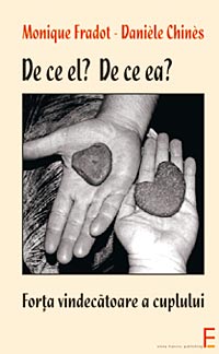de ce el? de ce ea? Monique Fradot, Daniele Chines, editura elena francisc publishing