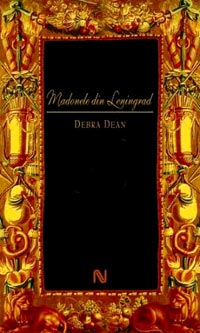 Madonele din Leningrad 3 Madonele din Leningrad, Debra Dean, Nemira