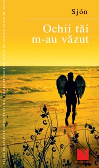 Ochii tai m-au vazut 3 Ochii tai m-au vazut, Sj³n, Niculescu