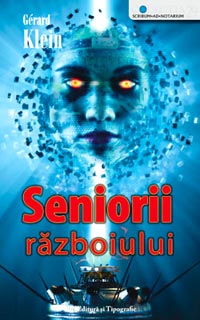 Seniorii razboiului 3 Seniorii razboiului, Gerard Klein, Pro Editura