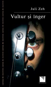 Vultur si inger, Juli Zeh, Niculescu