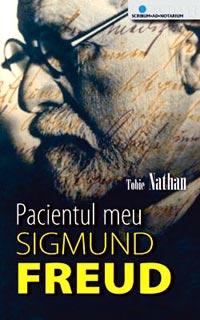 Pacientul meu, Sigmund Freud 2 Pacientul meu, Sigmund Freud, Tobie Nathan, Pro Editura
