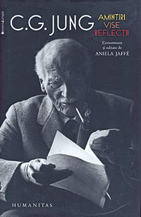 Carl Gustav Jung 3 Carl Gustav Jung, Amintiri, vise, reflectii, Humanitas