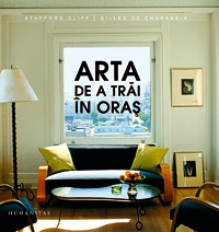 Arta de a trai in oras, Stafford Cliff, Gilles Chabaneix, Humanitas