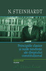 Polirom lanseaza seria de autor N. Steinhardt 4 Nicolae Steinhardt, Polirom, Principiile clasice si noile tendinte ale dreptului constitutional