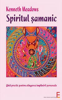 Spiritul samanic, Kenneth Meadows, Elena Francisc Publishing