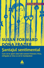 Santajul sentimental, Susan Forward, Dona Frazier, Editura Trei