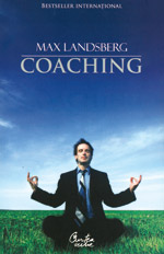 Coaching-ul, ajutor personal si profesional 3 Coaching, Max Landsberg, Editura Curtea Veche Publishing