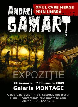 Expozitie de pictura: Andrei Gamart 3 Andrei Gamart, Omul care merge prin umbra