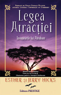 Legea atractiei 3 Legea atractiei, Esther Hicks, Jerry Hicks, Editura Prestige