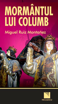 Mormantul lui Columb 3 Mormantul lui Columb, Miguel Ruiz Monta±ez