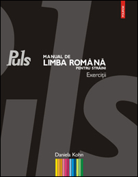 Manual de limba romana pentru straini 4 Exercitii de limba romana pentru straini, Daniela Kohn, Editura Polirom