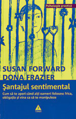 Nu te mai lasa vampirizat afectiv 4 Santajul sentimental, Dona Frazier, Editura Trei