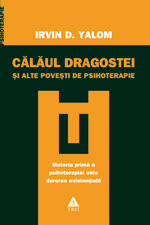 Irvin Yalom, filosofia ca terapie 3 Calaul dragostei, Irvin Yalom, editura Trei