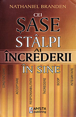 Scapa de timiditate 3 Cei sase stalpi ai increderii in sine, Nathaniel Branden, Editura Amsta Publishing