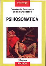 Psihosomatica, Constantin Enachescu, Liliana Enachescu, editura Polirom