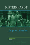 Lansare: Primejdia marturisirii de N. Steinhardt si Ioan Pintea 6 In genul…tinerilor, N. Steinhardt, editura Polirom