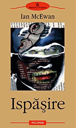 Dan Lungu voteaza pentru Ian MCEwan 5 Ispasire, Ian MCEwan, Editura Polirom