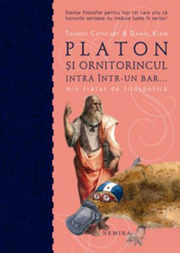 Platon si ornitorincul, Thomas Cathcart, Daniel Klein, Editura Nemira