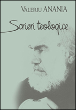 Seria de autor ”Valeriu Anania” la Polirom 4 Scrieri teologice, Valeriu Anania, editura Polirom