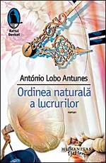 Ordinea naturala a lucrurilor, Ant³nio Lobo Antunes, Humanitas Fiction