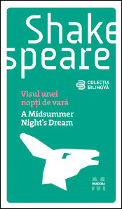 Visul unei nopti de vara 3 Visul unei nopti de vara, William Shakespeare, Editura Pandora M