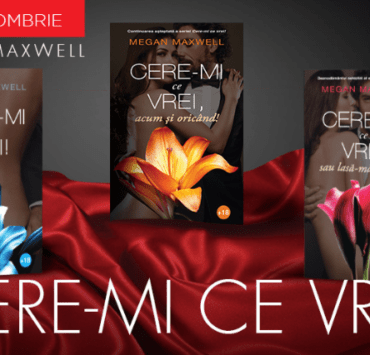„Cere-mi ce vrei!” – celebra serie de romane romantice semnată Megan Maxwell, acum şi în România! 9 cere-mi-ce-vrei-celebra -serie-de-romane-romantice-semnată-Megan-Maxwell-acum-şi-în-România