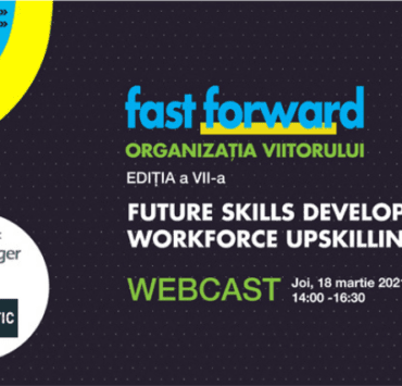 Webcast: Fast Forward. Organizația Viitorului. Ediția VII 8 webcast-fast-forward-organizația-viitorului-ediția-VII