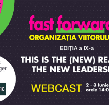 Fast Forward. Organizaţia viitorului. Ediția a IX-a 8 fast-forward-organizaţia-viitorului-ediția-a-IX-a