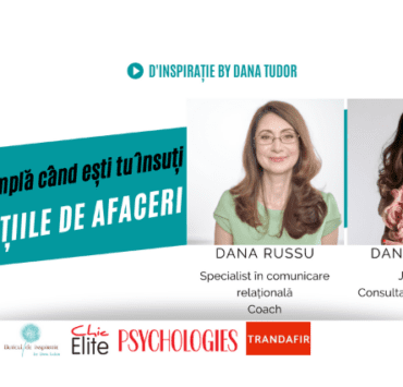 de-ce-să-comunicăm-autentic-în-afaceri-cu-dana-russu-şi-dana-tudor