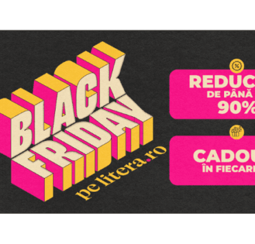 Black Friday pe litera.ro - cel mai mare sale de carte! 7 black friday pe litera.ro cel mai mare sale de carte